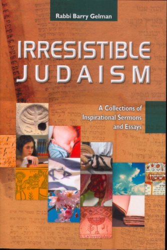 9780615168715: Irresistible Judaism: A Collection of Inspirational Sermons and Essays