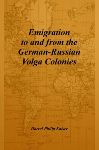 Imagen de archivo de Emigration to and from the GermanRussian Volga Colonies a la venta por PBShop.store US