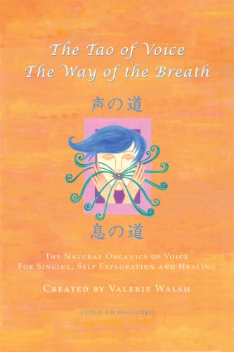 The Tao of Voice The Way of the Breath (9780615170619) by Valerie Walsh