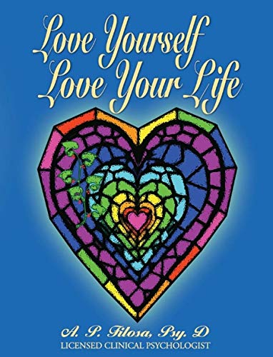Stock image for Love Yourself Love Your Life for sale by Hay-on-Wye Booksellers
