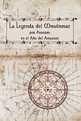 9780615171753: La Leyenda del Mmulmmat (Spanish Edition)