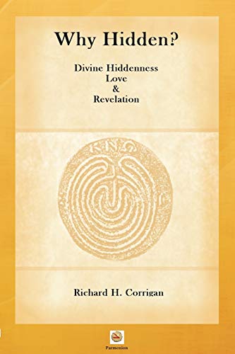 Beispielbild fr Why Hidden?: Divine Hiddenness, Love & Revelation zum Verkauf von Lucky's Textbooks