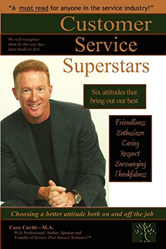 Stock image for Customer Service Superstars: Six Attitudes That Bring Out Our Best for sale by Wonder Book