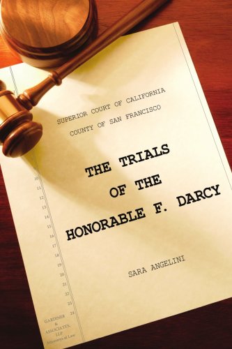 9780615174389: The Trials of the Honorable F. Darcy