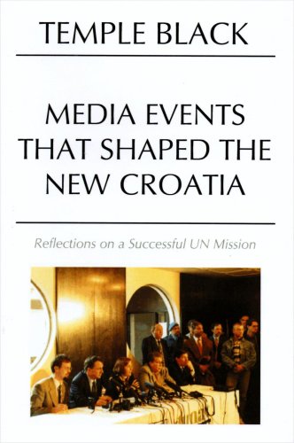 Stock image for Media Events That Shaped The New Croatia for sale by BookHolders