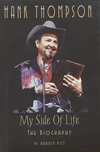 Stock image for My Side of Life : The Hank Thompson Biography for sale by Better World Books