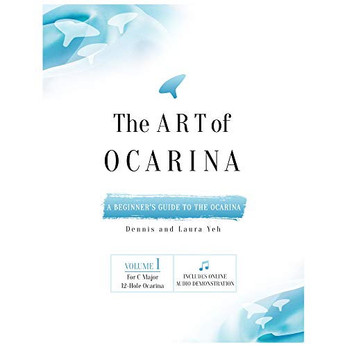 Stock image for The Art of Ocarina (for C Major 12 Hole Ocarina, Volume 1) for sale by GF Books, Inc.
