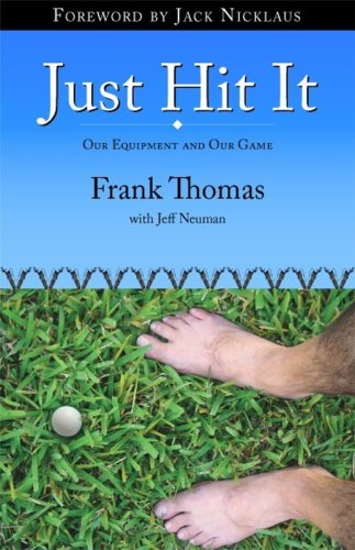 Just Hit It (9780615181097) by Frank Thomas