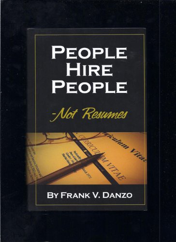Imagen de archivo de People Hire People - Not Resumes a la venta por Read&Dream