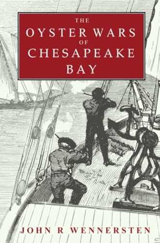 Imagen de archivo de The Oyster Wars of Chesapeake Bay a la venta por Wonder Book