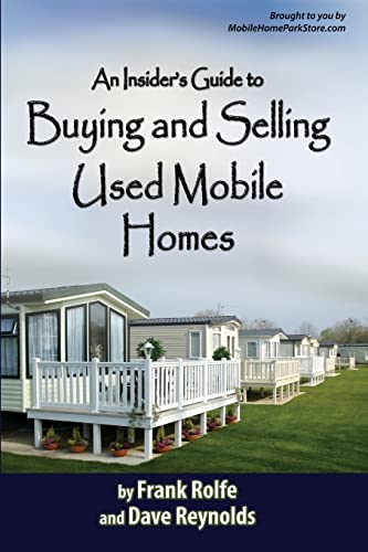 Beispielbild fr An Insiders Guide to Buying and Selling Used Mobile Homes zum Verkauf von ThriftBooks-Atlanta