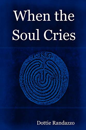 9780615186542: When the Soul Cries