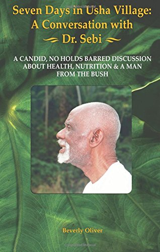 Stock image for Seven Days in Usha Village: A Conversation with Dr. Sebi for sale by savehere619
