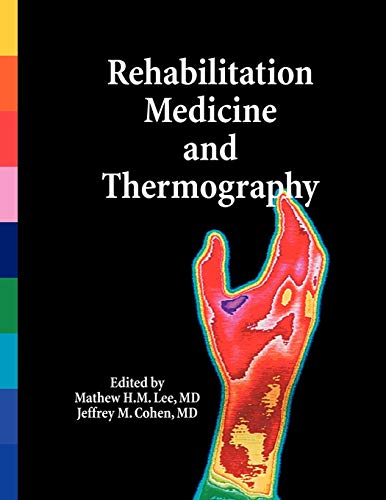 Beispielbild fr Rehabilitation Medicine and Thermography zum Verkauf von HKE Books