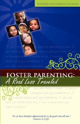 Foster Parenting: A Road Less Traveled - Coleman, III Howard Lee