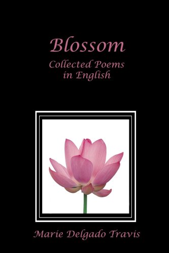 Stock image for BLOSSOM: Collected Poems in English for sale by Ergodebooks