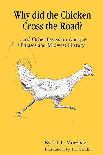 Why Did the Chicken Cross the Road - Larry Murdock