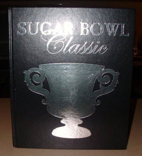 Stock image for Sugar Bowl Classic: A History for sale by Better World Books