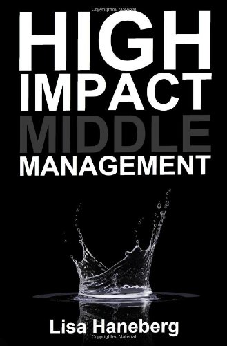 Stock image for High Impact Middle Management for sale by Better World Books: West