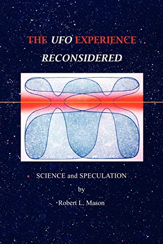 Beispielbild fr The UFO Experience Reconsidered: Science and Speculation zum Verkauf von ThriftBooks-Dallas