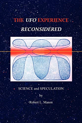 9780615190457: The UFO Experience Reconsidered: Science and Speculation