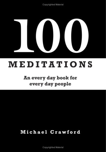 Stock image for 100 Meditations: An Everyday Book for Every Day People for sale by Wonder Book