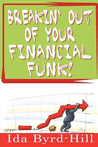 Beispielbild fr Breakin' Out Of Your Financial Funk zum Verkauf von PBShop.store US
