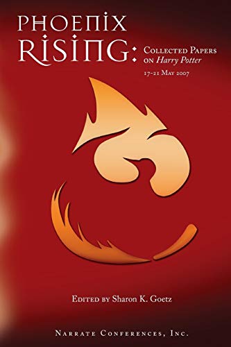 Stock image for Phoenix Rising: Collected Papers on Harry Potter, 17-21 May 2007 for sale by GF Books, Inc.