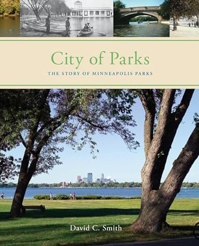 9780615195353: City of Parks: The Story of Minneapolis Parks