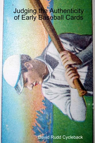 Stock image for Judging the Authenticity of Early Baseball Cards for sale by HPB-Ruby