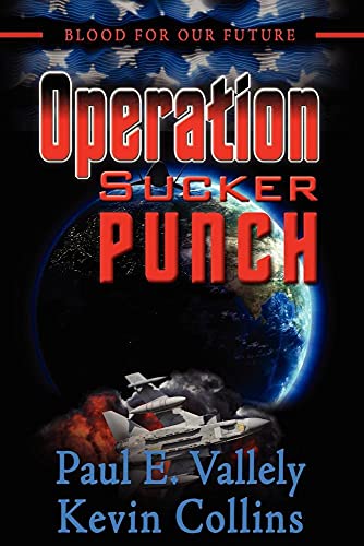 Imagen de archivo de Blood for Our Future: Operation Sucker Punch a la venta por Your Online Bookstore