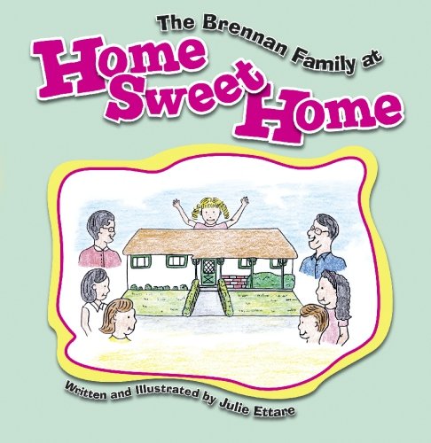 Beispielbild fr The Brennan Family at Home Sweet Home zum Verkauf von Better World Books