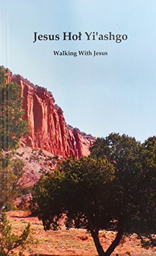 Stock image for Walking With Jesus: Jesus Hol Yi'ashgo for sale by SecondSale