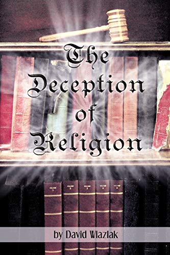 Beispielbild fr The Deception of Religion zum Verkauf von Lucky's Textbooks