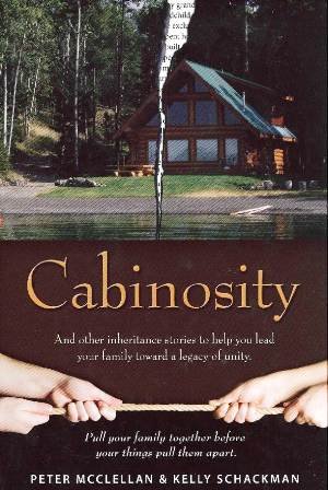 9780615201191: CABINOSITY: And Other Inheritance Stories to Help You Lead Your Family Toward a Legacy of Unity