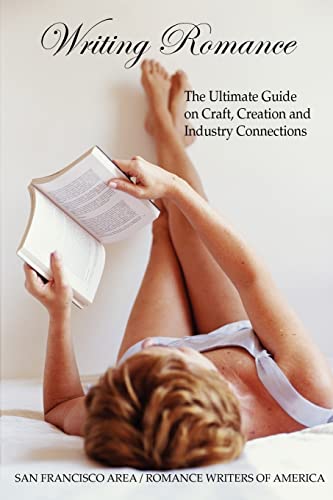 Imagen de archivo de Writing Romance: The Ultimate Guide on Craft, Creation and Industry Connections a la venta por ThriftBooks-Dallas
