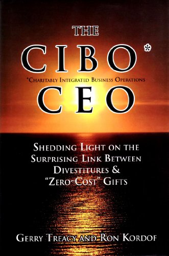The CIBO {Charitably Integrated Business Operations} CEO: Shedding Light on the Surprising Link B...