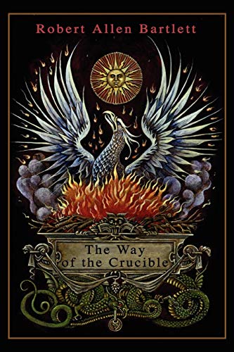 The Way of the Crucible (9780615206820) by Bartlett, Professor Of Medieval History Robert