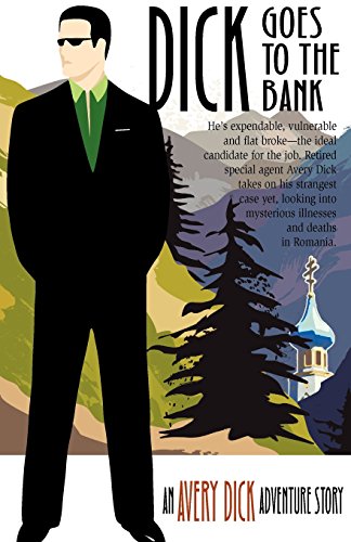 9780615209357: Dick Goes to the Bank: An Avery Dick Adventure Story