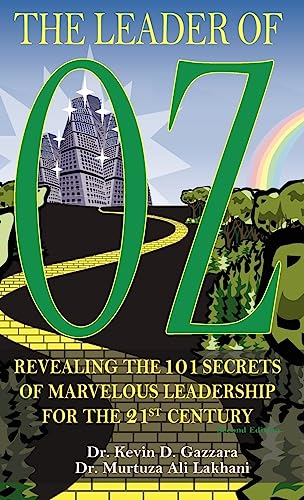 9780615209586: The Leader of OZ: Revealing the 101 Secrets of Marvelous Leadership for the 21st Century