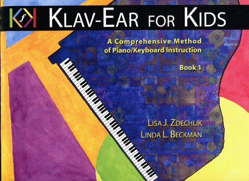 Stock image for Klav-Ear for Kids: A Comprehensive Method of Piano/Keyboard Instruction Book 1 for sale by HPB-Diamond