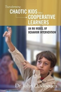 Beispielbild fr Transforming Chaotic Kids into Cooperative Learners - An RtI Model zum Verkauf von ThriftBooks-Dallas