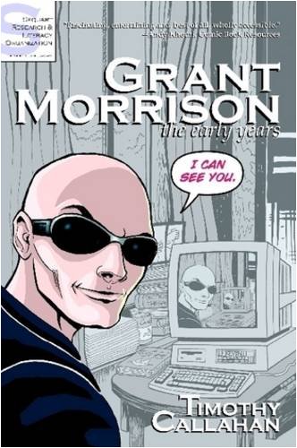 Stock image for Grant Morrison: The Early Years for sale by Firefly Bookstore