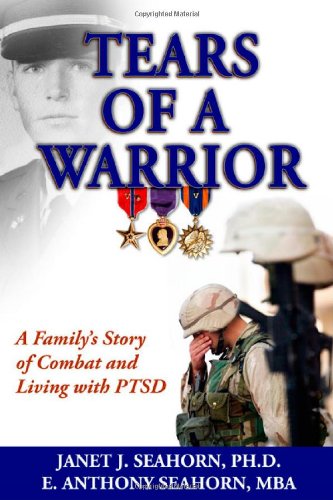 Stock image for Tears of a Warrior: A Family's Story of Combat and Living with PTSD for sale by SecondSale