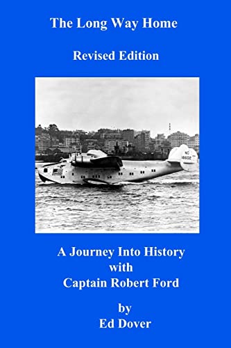 Beispielbild fr The Long Way Home - Revised Edition : A Journey into History with Captain Robert Ford zum Verkauf von Better World Books