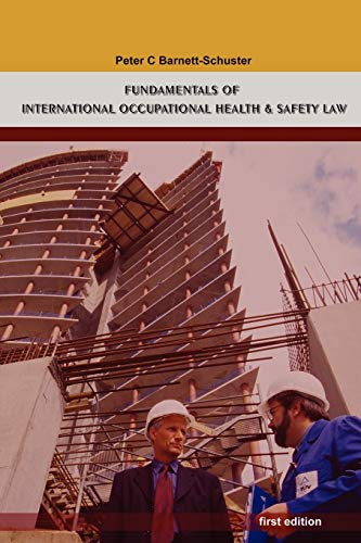 Stock image for Fundamentals of International Occupational Health And Safety Law for sale by Irish Booksellers