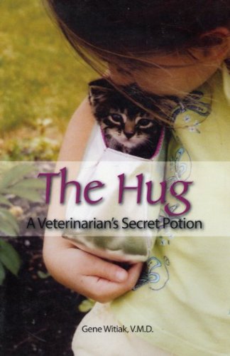 Stock image for The Hug: A Veterinarian's Secret Potion for sale by The Maryland Book Bank