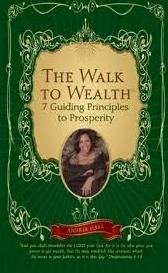 Beispielbild fr The Walk to Wealth: 7 Guiding Principles to Prosperity by Andria Hall (2008-05-03) zum Verkauf von HPB-Diamond