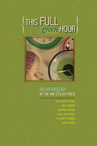 Stock image for This Full Green Hour for sale by LowKeyBooks