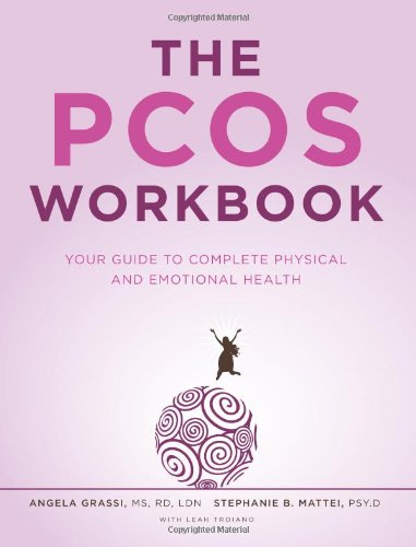Stock image for The Pcos Workbook: Your Guide to Complete Physical and Emotional Health for sale by ThriftBooks-Dallas